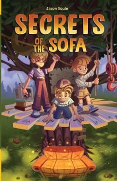 Coperta cărții 'Secrets of the Sofa - Jason Soule'