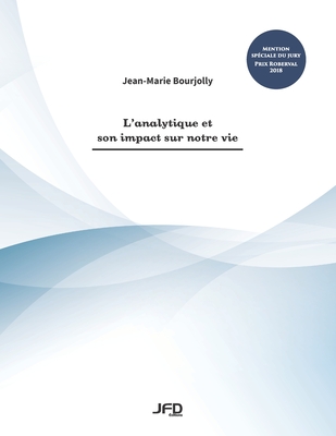 L'analytique et son impact sur notre vie - Jean-marie Bourjolly