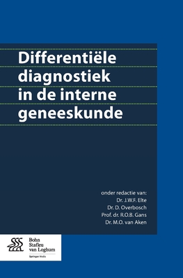 Differentiële Diagnostiek in de Interne Geneeskunde - J. W. F. Elte