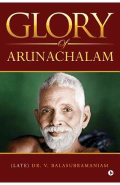 Coperta cărții 'Glory of Arunachalam -'