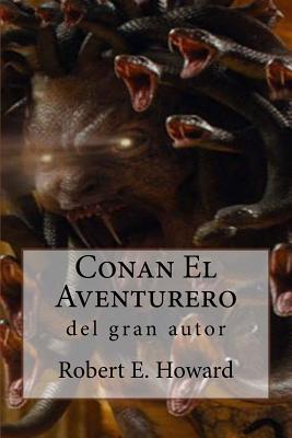 Conan El Aventurero - Robert E. Howard