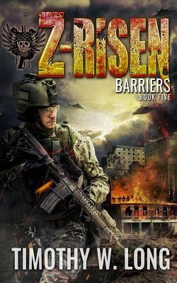 Z-Risen: Barriers - Timothy W. Long