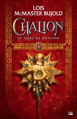 Chalion, T1: Le Fléau de Chalion -