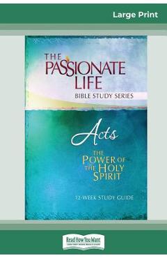 Poza produsului Acts: The Power Of The Holy Spirit 12-Week Study Guide (16pt Large Print Edition) - Brian Simmons