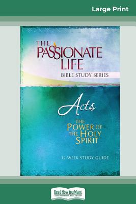 Acts: The Power Of The Holy Spirit 12-Week Study Guide (16pt Large Print Edition) - Brian Simmons