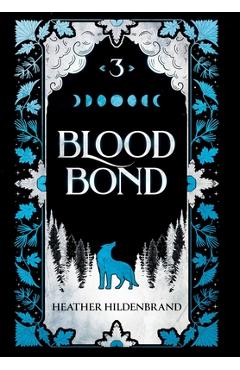 Coperta cărții 'Blood Bond - Heather Hildenbrand'
