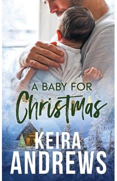 Poza produsului A Baby for Christmas - Keira Andrews