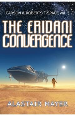 Coperta cărții 'The Eridani Convergence - Alastair Mayer'