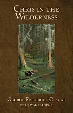 Coperta cărții 'Chris in the Wilderness - George Frederick Clarke'