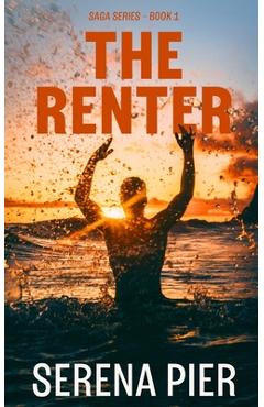 Coperta cărții 'The Renter: Age Gap, Summer Romance, Billionaire, Love Triangle, Small Town, Unequal Social Status - Serena Pier'