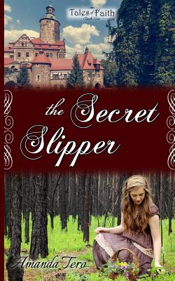 The Secret Slipper - Amanda R. Tero
