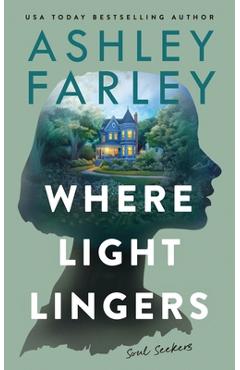 Coperta cărții 'Where Light Lingers - Ashley Farley'