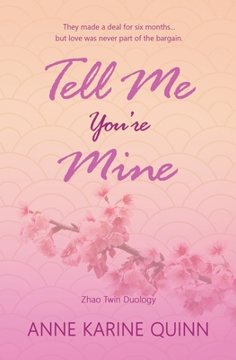 Tell Me You're Mine - Anne Karine Quinn