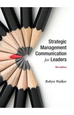 Coperta cărții 'Strategic Management Communication for Leaders 5e - Robyn Walker'
