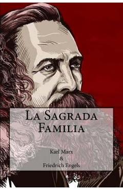 Coperta cărții 'La Sagrada Familia (Spanish Edition) - Friedrich Engels'