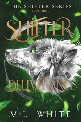Shifter Deliverance - M. L. White