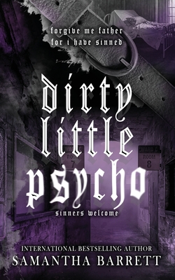 Dirty Little Psycho - Samantha Barrett