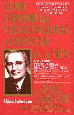 Como Suprimir las Preocupaciones - Dale Carnegie