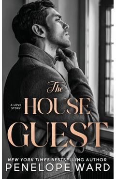 Poza produsului The House Guest: A Contemporary Romance - Penelope Ward