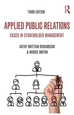 Coperta cărții 'Applied Public Relations: Cases in Stakeholder Management - Kathy Brittain Richardson'