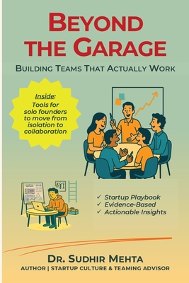 Beyond the Garage: Building Teams That Actually Work - Sudhir Mehta