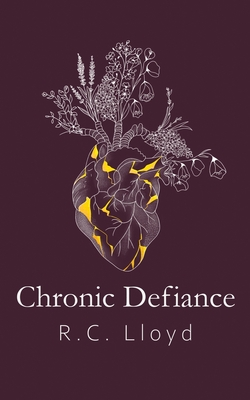 Chronic Defiance - R. C. Lloyd