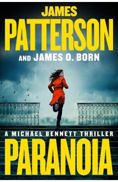 Coperta cărții 'Paranoia: A Michael Bennett Thriller - James Patterson'