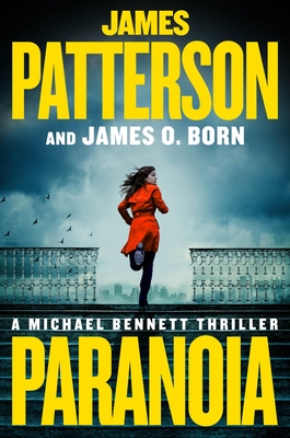 Paranoia: A Michael Bennett Thriller - James Patterson