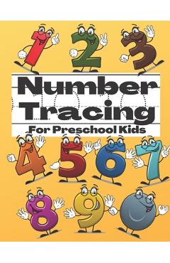 Coperta cărții 'Number Tracing For Preschool Kids: Tracing Numbers 1 to 10 Practice Book For Homeschool Kids -'