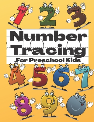 Number Tracing For Preschool Kids: Tracing Numbers 1 to 10 Practice Book For Homeschool Kids -