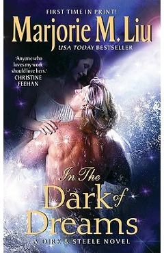 Poza produsului In the Dark of Dreams: A Dirk & Steele Novel - Marjorie Liu