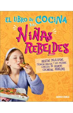 Poza produsului El Libro de Cocina Para Ninas Rebeldes (Rebel Girls Cook) - 