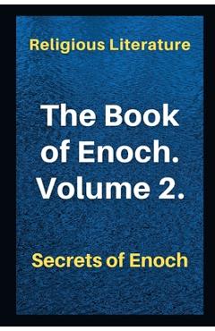 Coperta cărții 'The Book of Enoch. Volume 2.: Secrets of Enoch - Religious Literature'