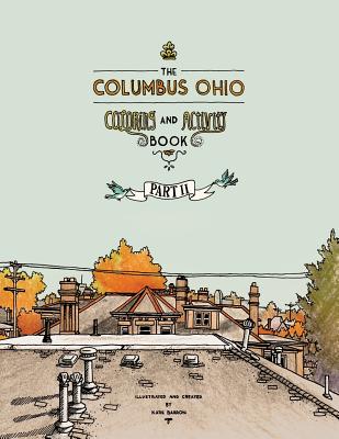 The Columbus Ohio Coloring and Activity Book Part II - Katie Barron