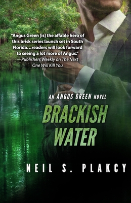 Brackish Water: An Angus Green Novel - Neil S. Plakcy