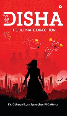 Disha: The Ultimate Direction -