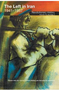 Coperta cărții 'The Left in Iran 1941-1957 - Cosroe Chaqueri'