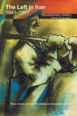 The Left in Iran 1941-1957 - Cosroe Chaqueri
