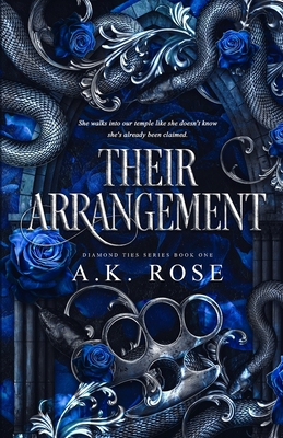 Their Arrangement - A. K. Rose
