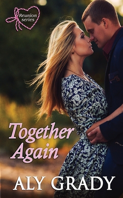 Together Again - Aly Grady