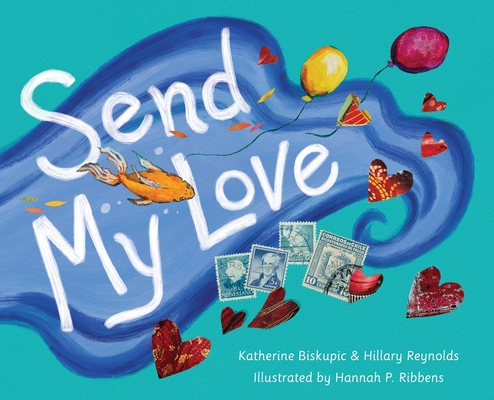 Send My Love - Katherine Biskupic