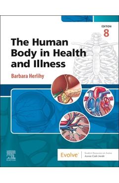 Coperta cărții 'The Human Body in Health and Illness - Barbara Herlihy'