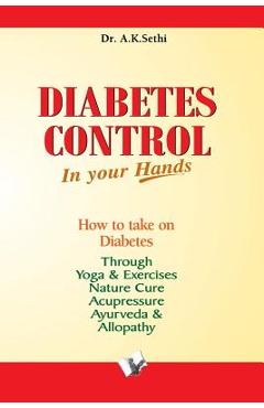 Coperta cărții 'Diabetes Control In Your Hands - A. K. Sethi'