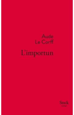 Poza produsului L Importun - Aude Le Corff