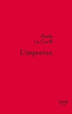 L Importun - Aude Le Corff