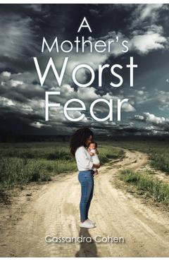 Coperta cărții 'A Mother's Worst Fear - Cassandra Cohen'