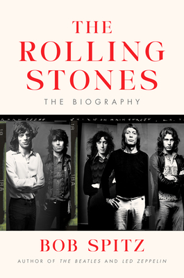Coperta cărții 'The Rolling Stones: The Biography - Bob Spitz'