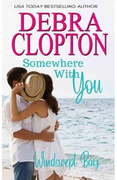 Coperta cărții 'Somewhere With You - Debra Clopton'
