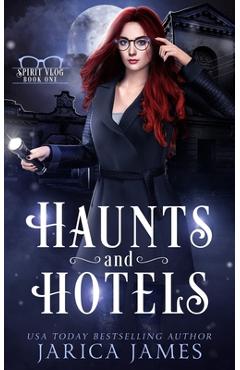 Poza produsului Haunts and Hotels - Jarica James