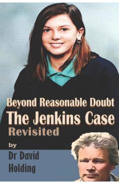 Poza produsului Beyond Reasonable Doubt: The Billie-Jo Jenkins Case Revisited - David Holding